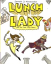 LUNCH LADY #06: FIELD TRIP FIASCO (8-12yrs)
