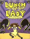 Lunch Lady #07:  the Mutant Mathletes (8-12yrs)