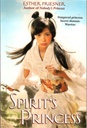 Spirit's Princess (Princesses of Myth) (12 -15yrs)