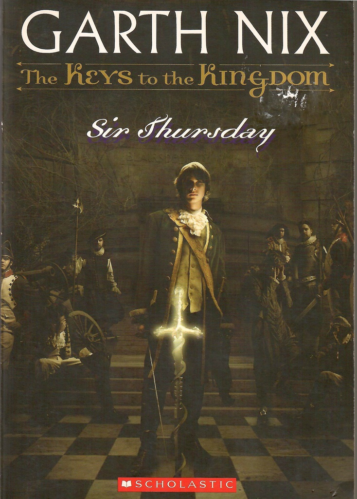 SIR THURSDAY (The Keys to the Kingdom #04) (7-11 yrs)
