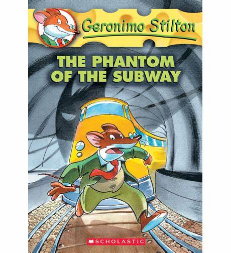 GERONIMO STILTON #13: THE PHANTOM OF THE SUBWAY (7-11 yrs)