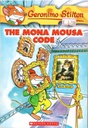 GERONIMO STILTON #15: THE MONA MOUSA CODE (7-11 yrs)
