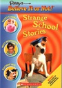 Ripley's Believe it or not:Strange School Stories (8-12yrs)