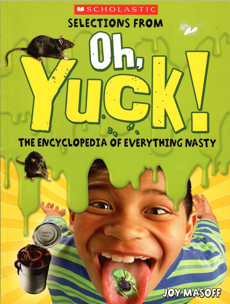 OH, YUCK! (8-11yrs)
