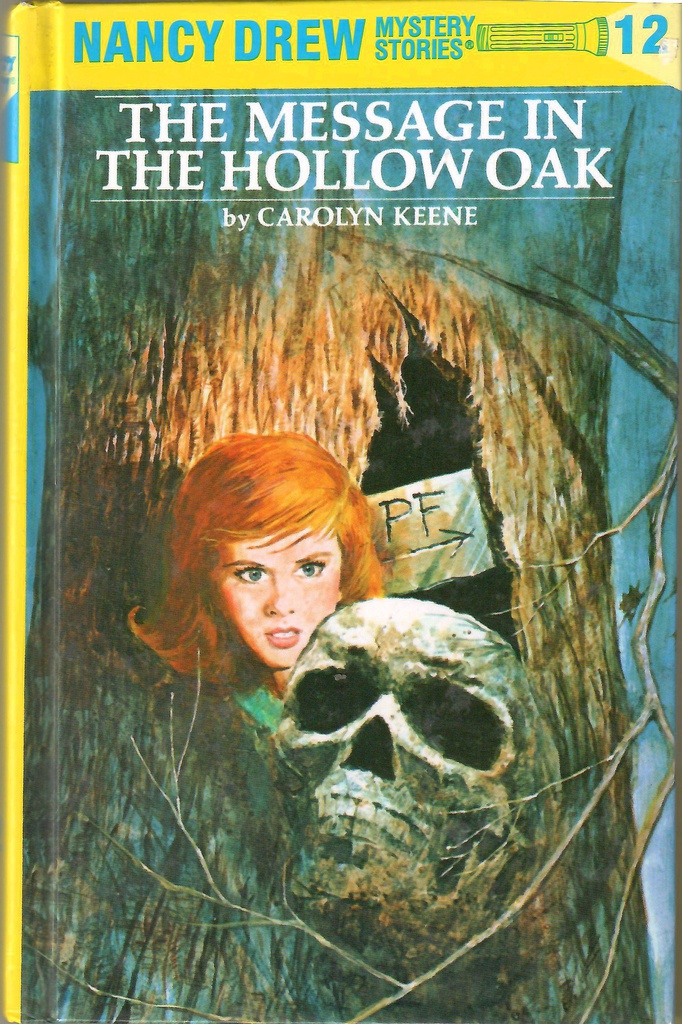 NANCY DREW #12: THE MESSAGE IN THE HOLLOW OAK (9-13yrs) HARDCOVER