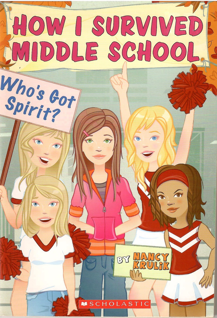 Who's Got Spirit? (How I Survived Middle School) (9-12yrs)