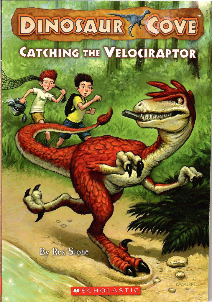 DINOSAUR COVE #05: CATCHING THE VELOCIRAPTOR (7-10yrs)
