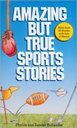 AMAZING BUT TRUE SPORT STORIES (9-12yrs)