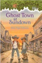Magic Tree House #10: Ghost Town at Sundown (6-9yrs)