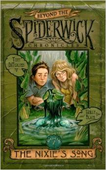 The Nixie's Song (Beyond The Spiderwick Chronicles, Book 1) (7-11yrs) HARDCOVER