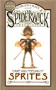 Care and Feeding of Sprites (Beyond the Spiderwick Chronicles) (7-11yrs) HARDCOVER