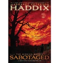 Sabotaged (The Missing, #03) (8-12yrs)