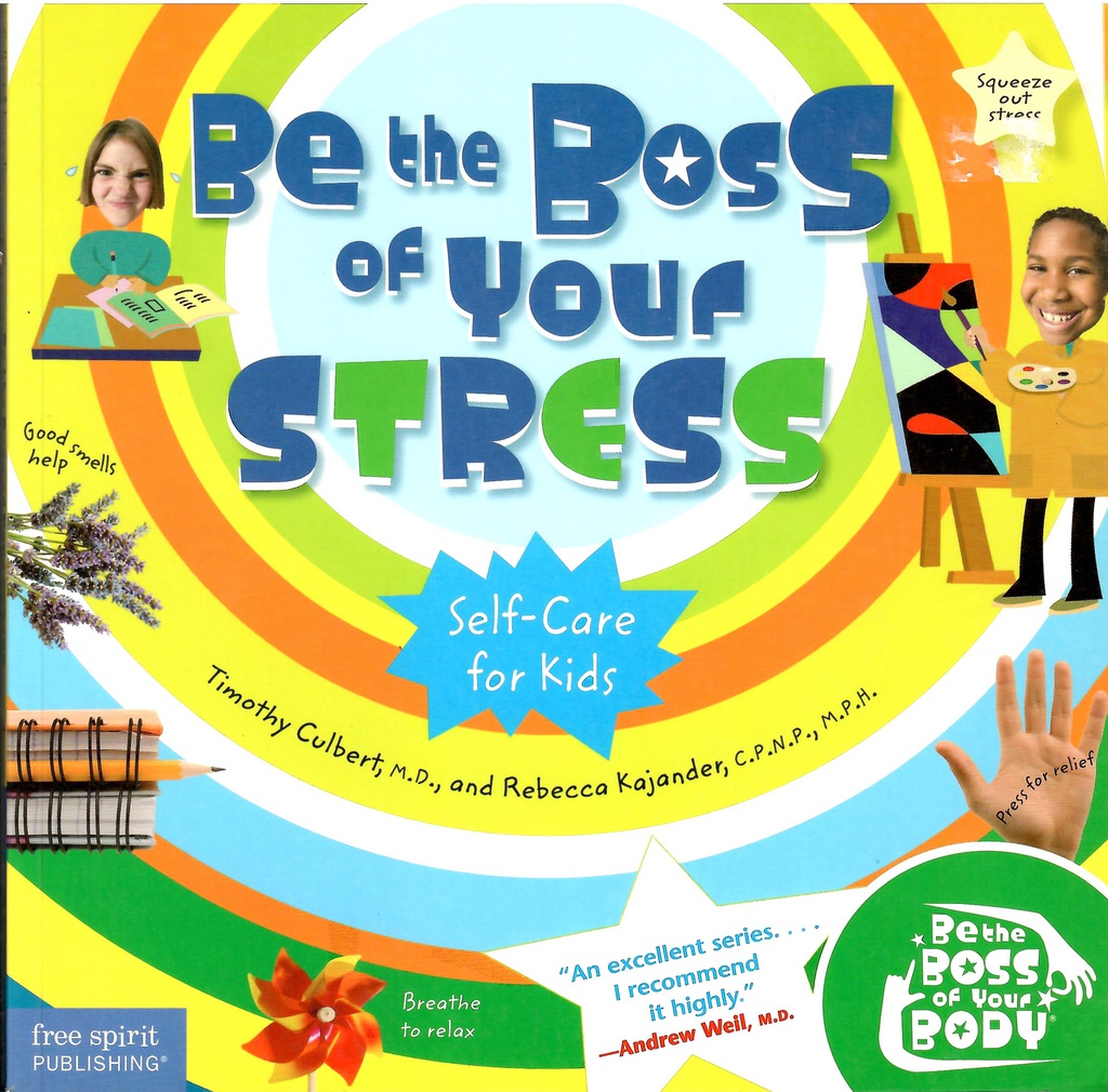 Be the Boss of Your Stress (Be The Boss Of Your Body) (8-10yrs)