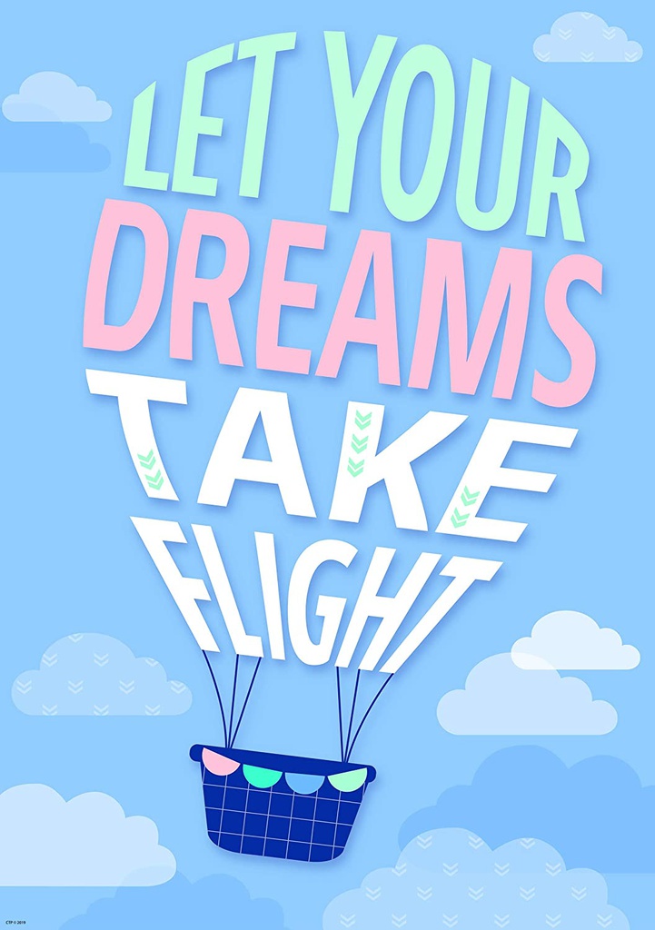 LET YOUR DREAMS TAKE FLIGHT INSPIRE U POSTER (18.8''x13'')(48cmx33.5cm)