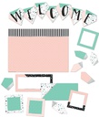 WELCOME! BULLETIN BOARD SET SIMPLY SASSY (22pcs)