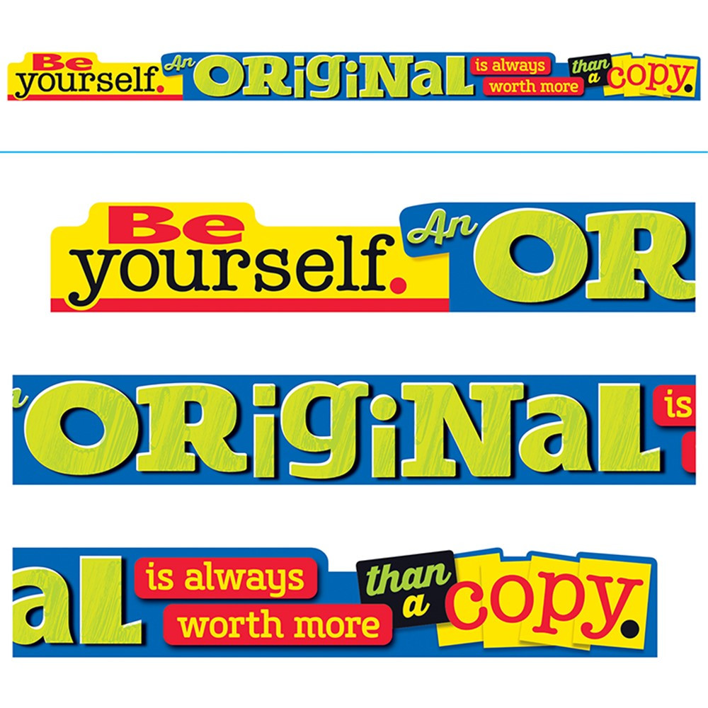 Be yourself. An ORIGINAL is…Banner (10'x8.5")(3mx21.5cm) (1pc)