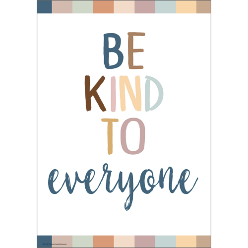 BE KIND TO EVERYONE POSTER 19"x 13.5" (48cm x 35cm)