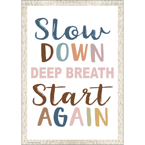 SLOW DOWN…BREATH… START POSTER 19"x 13.5" (48cm x 35cm)