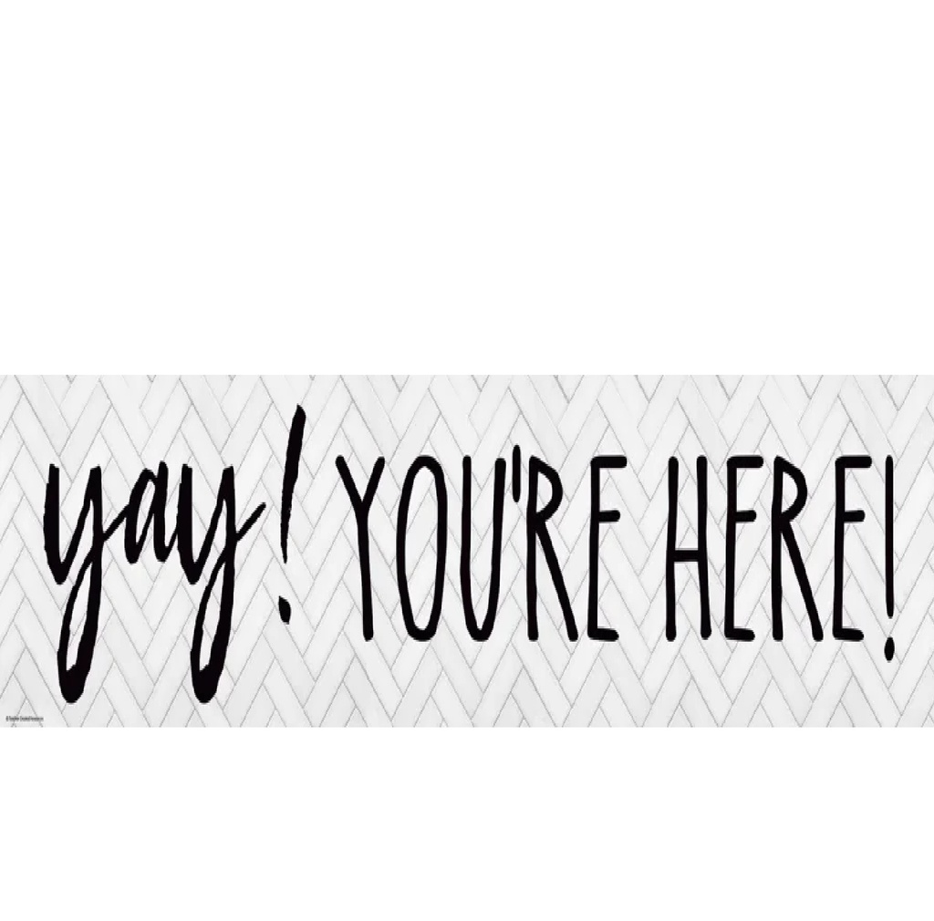 Modern Farmhouse Yay! You’re Here! Banner (8''x39'')(20.3cmx99cm) (1pc)