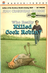 [9780064404051] Who Really Killed Cock Robin? (8-12yrs)