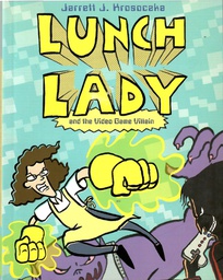 [9780307980793] Lunch Lady #09:  the Video Game Villain (8-12yrs)
