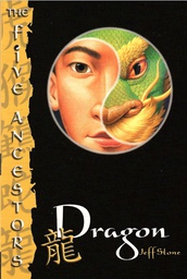 [9780375830808] Dragon (The Five Ancestors #07) (8-12yrs)