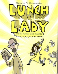 [9780375860942] LUNCH LADY #03:  AUTHOR VISIT VENDETTA  (8-12yrs)