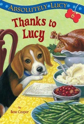 [9780375869983] Absolutely Lucy #6: Thanks to Lucy (6-9yrs)