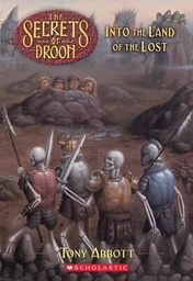 [9780439182973] SECRETS OF DROON #07: INTO THE LAND OF THE LOST (7-10yrs)