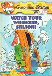 [9780439691406] GERONIMO STILTON #17: WATCH YOUR WHISKERS, STILTON! (7-11 yrs)