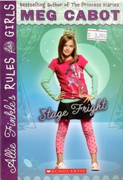[9780545040464] Stage Fright (Allie Finkle's Rules For Girls # 04) (8-12yrs)
