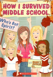 [9780545052573] Who's Got Spirit? (How I Survived Middle School) (9-12yrs)