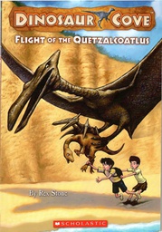[9780545053808] DINOSAUR COVE #04: FLIGHT OF THE QUETZALCOATLUS (7-10yrs)