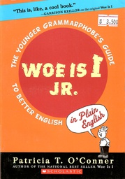 [9780545097864] WOE IS I JR (8+yrs)