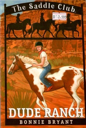 [9780553157284] DUDE RANCH (Saddle Club #06) (8-12yrs)