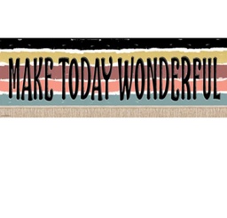 [TCR6683] Wonderfully Wild Make Today Wonderful Banner (8''x39'')(20.3cmx99cm) (1pc)