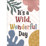 [TCR7396] It’s a Wild, Wonderful Day Positive Poster WONDERFULLY WILD (13.3''x19''(33.7cmx48.2cm)