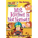 My Weird School #11: Mrs. Kormel Is Not Normal! (6-8yrs)