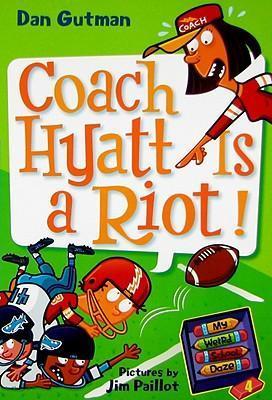 My Weird School Daze #04: Coach Hyatt Is a Riot! (7-9yrs)