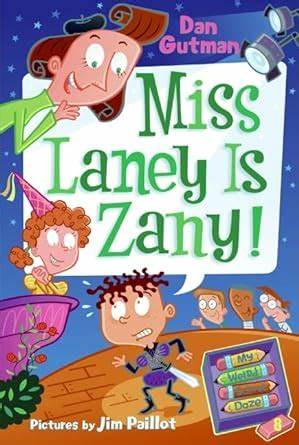 My Weird School Daze #08: Miss Laney Is Zany! (6-10yrs)