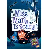 Miss Mary is Scary! (My Weird School Daze, # 10) (6-9yrs)