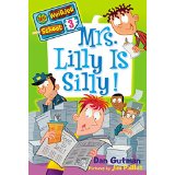 Mrs. Lilly Is Silly! (My Weirder School #03) (6-10yrs)