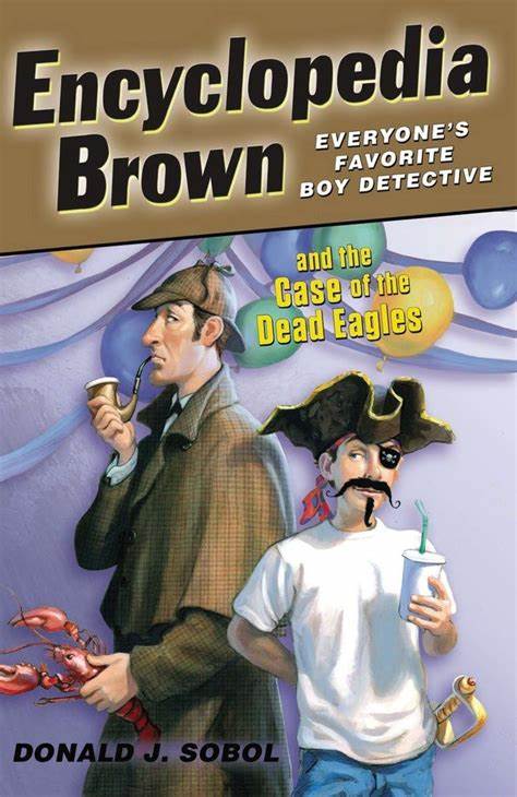 Encyclopedia Brown and the Case of the Dead Eagles #12 (8-12yrs)