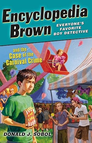 Encyclopedia Brown and the Case of the Carnival Crime #28 (8-12yrs)