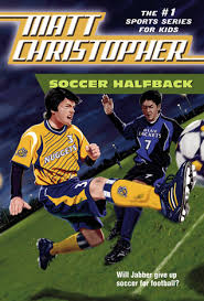 Soccer Halfback  (Matt Christopher Sports) (9+yrs)