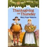 Magic Tree House #27: Thanksgiving on Thursday (6-9yrs)