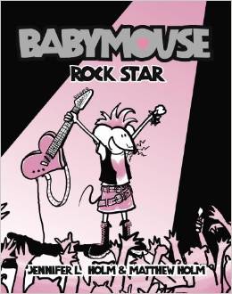 Babymouse #4: Rock Star (  7 - 10 yrs.old )