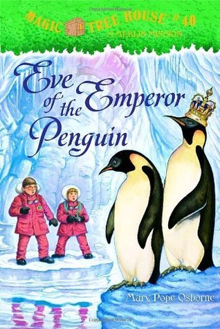 Magic Tree House #40: Eve of the Emperor Penguin (6-9yrs)