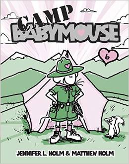 Babymouse #6: Camp Babymouse (  7 - 10 yrs.old )