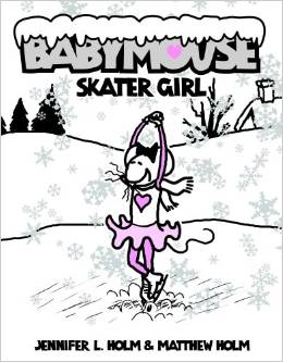 Babymouse #7: Skater Girl (  7 - 10 yrs.old )